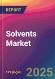 Solvents Market Size, Market Share, Application Analysis, Regional Outlook, Growth Trends, Key Players, Competitive Strategies and Forecasts, 2025 To 2033- Product Image