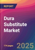 Dura Substitute Market Size, Market Share, Application Analysis, Regional Outlook, Growth Trends, Key Players, Competitive Strategies and Forecasts, 2025 To 2033- Product Image