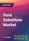 Dura Substitute Market Size, Market Share, Application Analysis, Regional Outlook, Growth Trends, Key Players, Competitive Strategies and Forecasts, 2025 To 2033 - Product Thumbnail Image