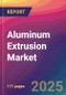 Aluminum Extrusion Market Size, Market Share, Application Analysis, Regional Outlook, Growth Trends, Key Players, Competitive Strategies and Forecasts, 2025 To 2033 - Product Thumbnail Image