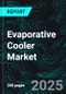 Evaporative Cooler Market Size and Share Analysis - Growth Trends and Forecast Report 2025-2033 - Product Image