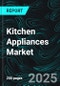 Kitchen Appliances Market Size and Share Analysis - Growth Trends and Forecast Report 2025-2033 - Product Image