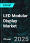 LED Modular Display Market Size and Share Analysis - Growth Trends and Forecast Report 2025-2033 - Product Thumbnail Image