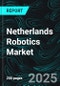 Netherlands Robotics Market Size and Share Analysis - Growth Trends and Forecast Report 2025-2033 - Product Thumbnail Image