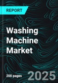 Washing Machine Market Size and Share Analysis - Growth Trends and Forecast Report 2025-2033- Product Image