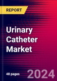 Urinary Catheter Market Size, Share & Trends Analysis | Global | 2025-2031 | MedCore | Includes: Intermittent Catheter Market, Foley Catheter Market, and External Catheter Market- Product Image