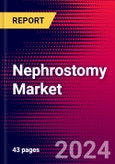 Nephrostomy Market Size, Share & Trend Analysis | Global | 2025-2031 | MedCore | Includes: Percutaneous Nephrostomy Set Market, Nephrostomy Balloon Catheter Market and 1 more- Product Image