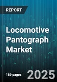 Locomotive Pantograph Market by Product Type (Double Arm Pantograph, Single Arm Pantograph), Material Type (Aluminum, Carbon Composite, Copper), Voltage, Application - Global Forecast 2025-2030- Product Image