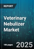 Veterinary Nebulizer Market by Product Type (Accessories, Nebulizers), Material (Metal, Plastic, Silicone), Portability, Animal Type, Application, Distribution Channel, End User - Global Forecast 2025-2030- Product Image