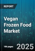 Vegan Frozen Food Market by Product Type (Frozen Desserts, Frozen Meals, Frozen Snacks), Ingredients (Grains, Plant-Based Proteins), Packaging Type, Distribution Channels, End-User - Global Forecast 2025-2030- Product Image