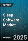 Sleep Software Market by Product Type (Sleep Education Software, Sleep Therapy Software, Sleep Tracking Software), Device Type (Smart Home Devices, Wearables), Application, End-User - Global Forecast 2025-2030- Product Image