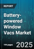 Battery-powered Window Vacs Market by Product Type (Advanced Window Vacs, Standard Window Vacs), Battery Type (Lithium-Ion, Nickel-Cadmium (NiCd)), Application, End-User, Distribution Channel - Global Forecast 2025-2030- Product Image