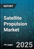 Satellite Propulsion Market by Platform (Large Satellites, Medium-Sized Satellites, Nano Satellites), Component (Electric Propulsion Thrusters, Nozzles, Rocket Motors), Type, End User - Global Forecast 2025-2030- Product Image