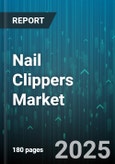 Nail Clippers Market by Product Type & Design (Electric Nail Clippers, Ergonomic Nail Clippers, Manual Nail Clippers), Material (Ceramic, Composite Materials, Plastic), Age group, End User - Global Forecast 2025-2030- Product Image