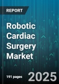 Robotic Cardiac Surgery Market by Types (Multiple Port, Single Port), Component (Hardware, Services, Software), Applications, End-User - Global Forecast 2025-2030- Product Image