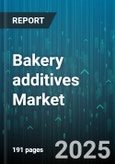 Bakery additives Market by Type (Anti-oxidants, Colorants, Dough Conditioners), Form (Granular, Liquid, Paste/Formulated Concentrates), Application - Global Forecast 2025-2030- Product Image