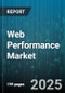 Web Performance Market by Offering (Services, Solution), Platform Type (Desktop Web, Mobile Web), Deployment Mode, Enterprise Size, End-User Industry - Global Forecast 2025-2030 - Product Thumbnail Image