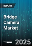 Bridge Camera Market by Camera Type (Compact Cameras, Mirrorless Cameras), Lens Type (Fixed Lens, Interchangeable Lens), Sensor Size, Distribution Channel - Global Forecast 2025-2030- Product Image