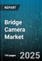 Bridge Camera Market by Camera Type (Compact Cameras, Mirrorless Cameras), Lens Type (Fixed Lens, Interchangeable Lens), Sensor Size, Distribution Channel - Global Forecast 2025-2030 - Product Image