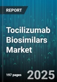 Tocilizumab Biosimilars Market by Type (Intravenous, Subcutaneous), Dosage Forms (Pre-Filled Syringes, Vial Formulation), Application, Distribution Channel - Global Forecast 2025-2030- Product Image