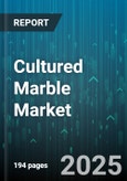 Cultured Marble Market by Composition (Cement, Composite, Polyester), Application (countertops, Flooring, Sinks & bathtubs), Distribution Channel, End-User - Global Forecast 2025-2030- Product Image