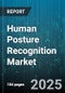 Human Posture Recognition Market by Device Type, Technology, Model Type, User Demographics, Integration Level, Business Model, Application End-Use, User Type - Global Forecast 2025-2030 - Product Thumbnail Image