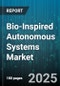 Bio-Inspired Autonomous Systems Market by Bio-Inspiration Type (Aerial, Aquatic, Microscopic), Structure (Rigid Robotics, Soft Robotics), Control Type, End-Use - Global Forecast 2025-2030 - Product Thumbnail Image