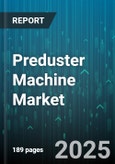 Preduster Machine Market by Machine Type (Portable Machines, Stationary Machines), Power (<2.93 kW, 2.93 kW - 5.9 kW, >5.9kW), Applications, Distribution Channel - Global Forecast 2025-2030- Product Image