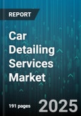 Car Detailing Services Market by Service Type (Exterior Detailing, Interior Detailing), Offering (Basic Car Detailing, Full Car Detailing), Vehicle Type, End-User - Global Forecast 2025-2030- Product Image