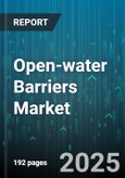 Open-water Barriers Market by Type (Aquaculture Barriers, Environmental Barriers, Flood Barriers), Product Design (Flexible Barriers, Movable Barriers, Permanent Barriers), Material Type, Application Areas, User Group - Global Forecast 2025-2030- Product Image