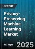 Privacy-Preserving Machine Learning Market by Offering (Services, Software), Technique (Differential Privacy, Federated Learning, Homomorphic Encryption), Data Type, Privacy Level, Deployment Mode, Organization Size, End-Use - Global Forecast 2025-2030- Product Image