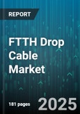 FTTH Drop Cable Market by Fiber Type (Multimode, Single Mode), Installation Type (Aerial, Direct Buried, Underground), Cable Structure, Connectivity Technology, Operational Temperature Range, Cables Type, Application, End-User - Global Forecast 2025-2030- Product Image