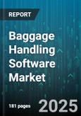 Baggage Handling Software Market by Type (Reconciliation Systems, Sorting and Routing Systems, Tracking and Monitoring Systems), System Type (Integrated Systems, Standalone Systems), Technology Interface, User Interface, Deployment Mode, End-User - Global Forecast 2025-2030- Product Image