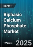 Biphasic Calcium Phosphate Market by Methods of Synthesis (Hydrothermal Synthesis, Sol-Gel Process, Solid-State Reaction), Form (Blocks, Granules, Powder), Application, End-User Industry, Distribution Channel - Global Forecast 2025-2030- Product Image