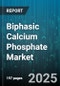 Biphasic Calcium Phosphate Market by Methods of Synthesis (Hydrothermal Synthesis, Sol-Gel Process, Solid-State Reaction), Form (Blocks, Granules, Powder), Application, End-User Industry, Distribution Channel - Global Forecast 2025-2030 - Product Thumbnail Image