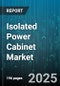 Isolated Power Cabinet Market by Type (Single Phase Isolated Power Panel, Three Phase Isolated Power Panel), Cabinet Type (Indoor Cabinets, Mobile Cabinets, Outdoor Cabinets), Components, Power Capacity, End Use - Global Forecast 2025-2030 - Product Image