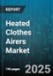 Heated Clothes Airers Market by Product Type (Covered Heated Airers, Standard Heated Airers, Tiered Heated Airers), Power Source (Battery-Operated Heated Airers, Electric Heated Airers), Material, Application, Distribution Channel - Global Forecast 2025-2030 - Product Thumbnail Image