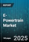 E-Powertrain Market by Component Type (Battery Systems, Electric Motors, Power Electronics), Propulsion (Battery Electric Vehicles, Hybrid Electric Vehicles, Plug-In Hybrid Electric Vehicles), Integration Type, Vehicle Type, Usage - Global Forecast 2025-2030 - Product Image