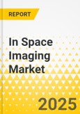 In Space Imaging Market - A Global and Regional Analysis: Focus on Market by Application, Products, and Country Level Analysis - Analysis and Forecast, 2025-2035- Product Image