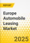 Europe Automobile Leasing Market: Focus on Application, Battery Type, and Country-Level Analysis - Analysis and Forecast, 2025-2034 - Product Thumbnail Image