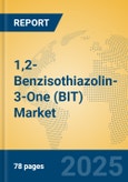 1,2-Benzisothiazolin-3-One (BIT) Market Insights 2025, Analysis and Forecast to 2030, by Manufacturers, Regions, Technology, Application- Product Image