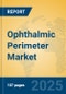 Ophthalmic Perimeter Market Insights 2025, Analysis and Forecast to 2030, by Manufacturers, Regions, Technology, Application, Product Type - Product Image