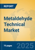 Metaldehyde Technical Market Insights 2025, Analysis and Forecast to 2030, by Manufacturers, Regions, Technology, Application- Product Image