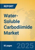 Water-Soluble Carbodiimide Market Insights 2025, Analysis and Forecast to 2030, by Manufacturers, Regions, Technology, Application- Product Image