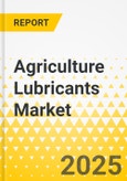 Agriculture Lubricants Market - Asia-Pacific Region Analysis: Focus on Application, Product, Category Type, and Country Level Analysis - Analysis and Forecast, 2025-2030- Product Image