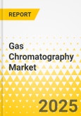 Gas Chromatography Market - A Global and Regional Analysis: Focus on End-Use Sectors, Products, and Region - Analysis and Forecast, 2025-2035- Product Image