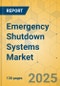 Emergency Shutdown Systems Market - Focused Insights 2025-2030 - Product Thumbnail Image