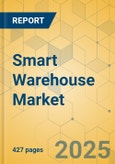 Smart Warehouse Market - Outlook & Forecast 2025-2030- Product Image