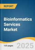 Bioinformatics Services Market Size, Share & Trends Analysis Report by Type (NGS, Chemoinformatics, Microarray Data Analysis, Biological Data Curation), Application (Proteomics, Metabolomics), Sector, and Region with Growth Forecasts, 2025-2030- Product Image