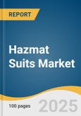 Hazmat Suits Market Size, Share & Trends Analysis Report by Application (Biohazard & Infection Control, Chemical Protection, Radioactive Protection), Type (Level a, Level B, Level C, Level D), End Use, and Region with Growth Forecasts, 2025-2030- Product Image